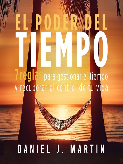 Title details for El poder del tiempo by Daniel J. Martin - Available